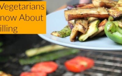 5 Things Vegetarians Should Know About Grilling